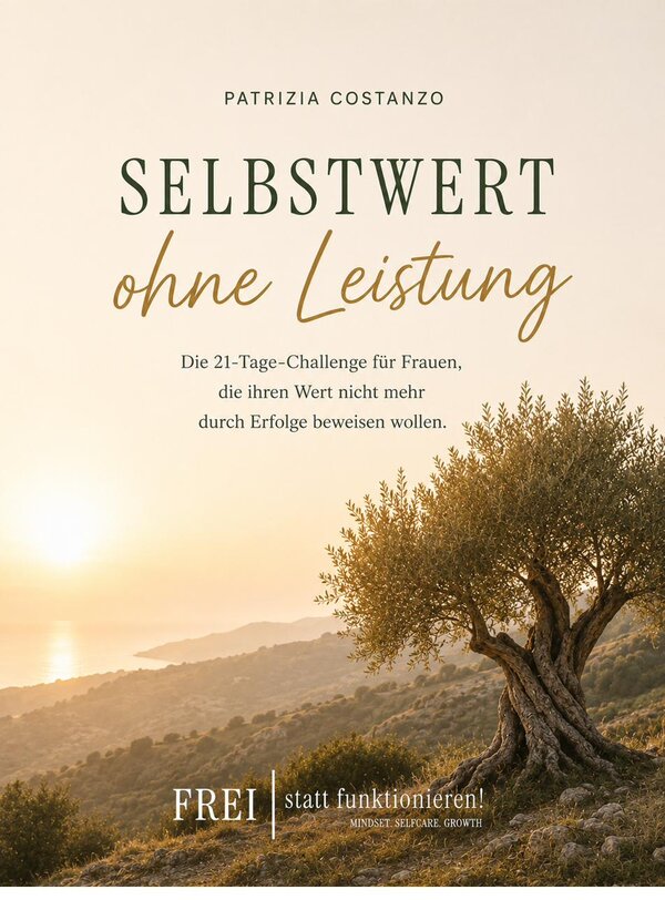 Selbstwert ohne Leistung